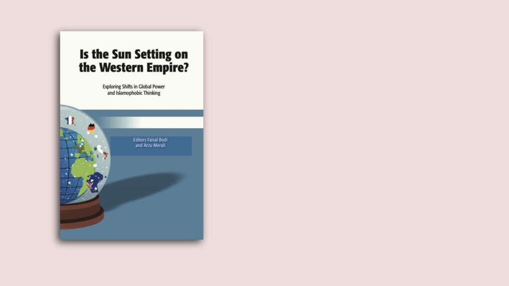 Is the Sun Setting on the Western Empire? Exploring Shifts in Global Power and Islamophobic Thinking